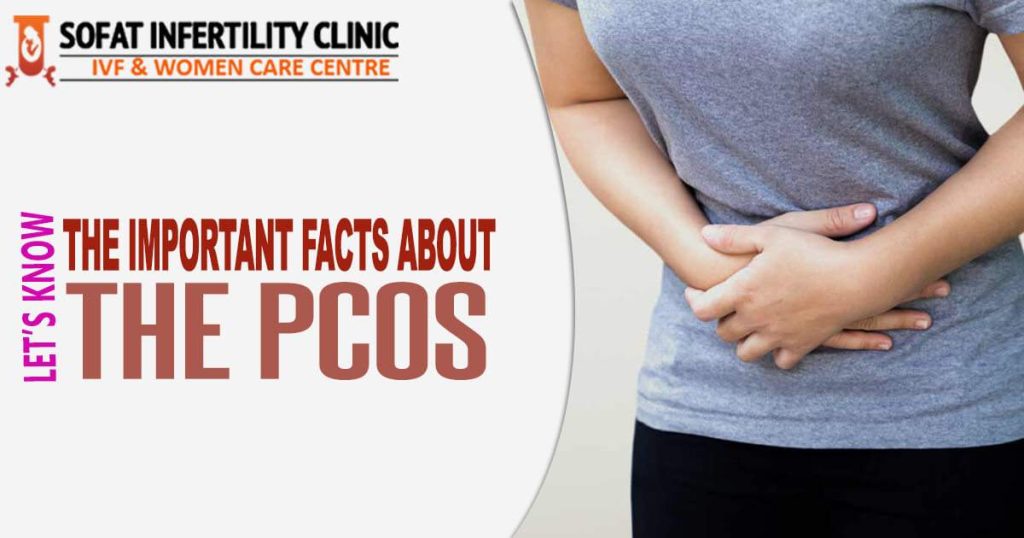 Let's Know The Important Facts About The Pcos