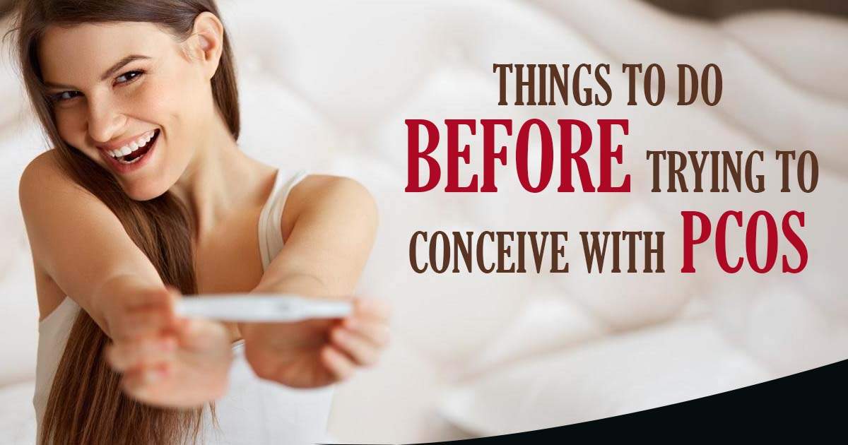 Things To Do Before Trying To Conceive With Pcos Latest News On Infertility