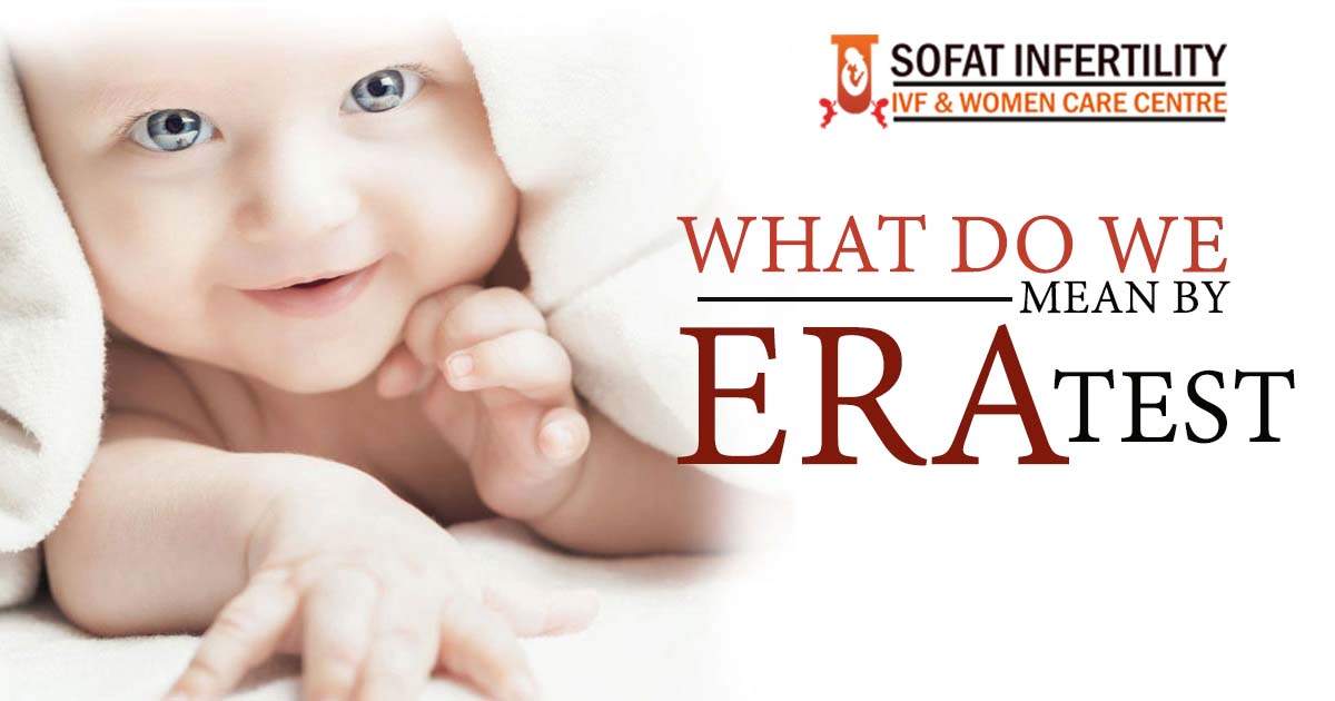 What do we mean by ERA test for IVF, Success rate and Cost of ERA India