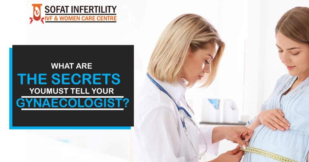 secrets you must tell your gynaecologist