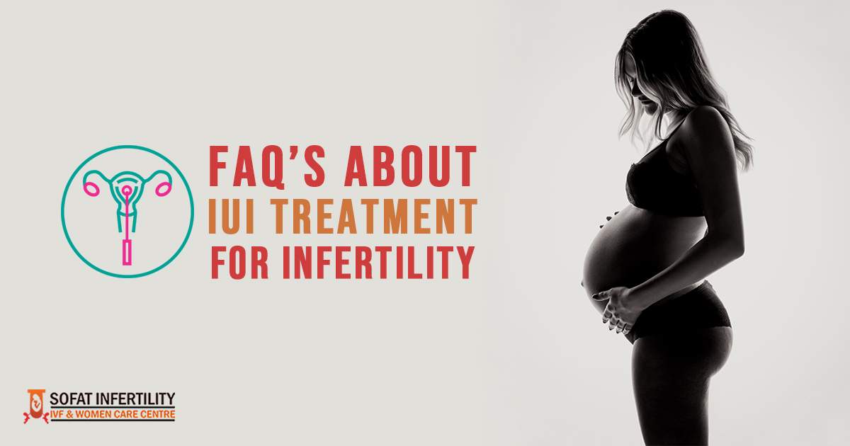 FAQs about IUI treatment for infertility