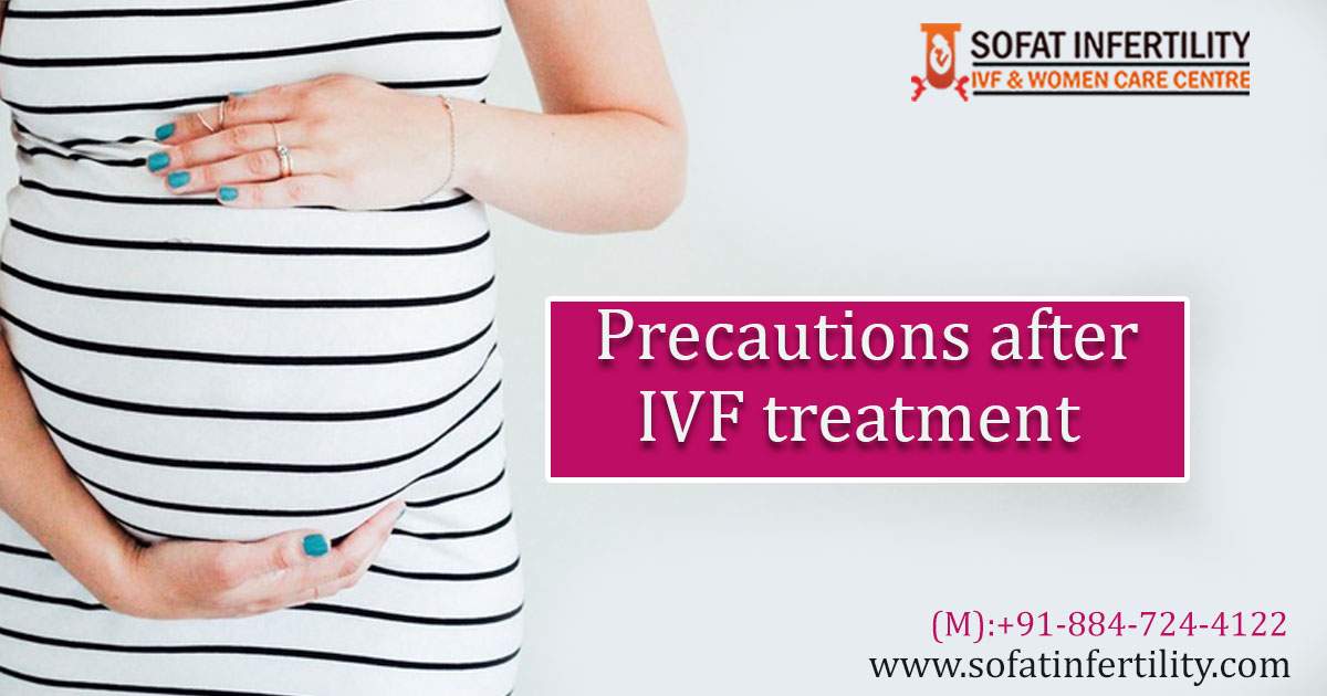Ivf Things Should Be Kept In Mind After Undergoing The Ivf Treatment