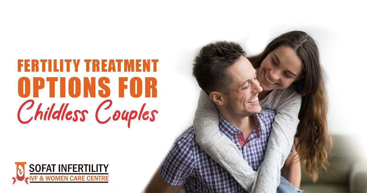 Fertility treatment options for childless couples