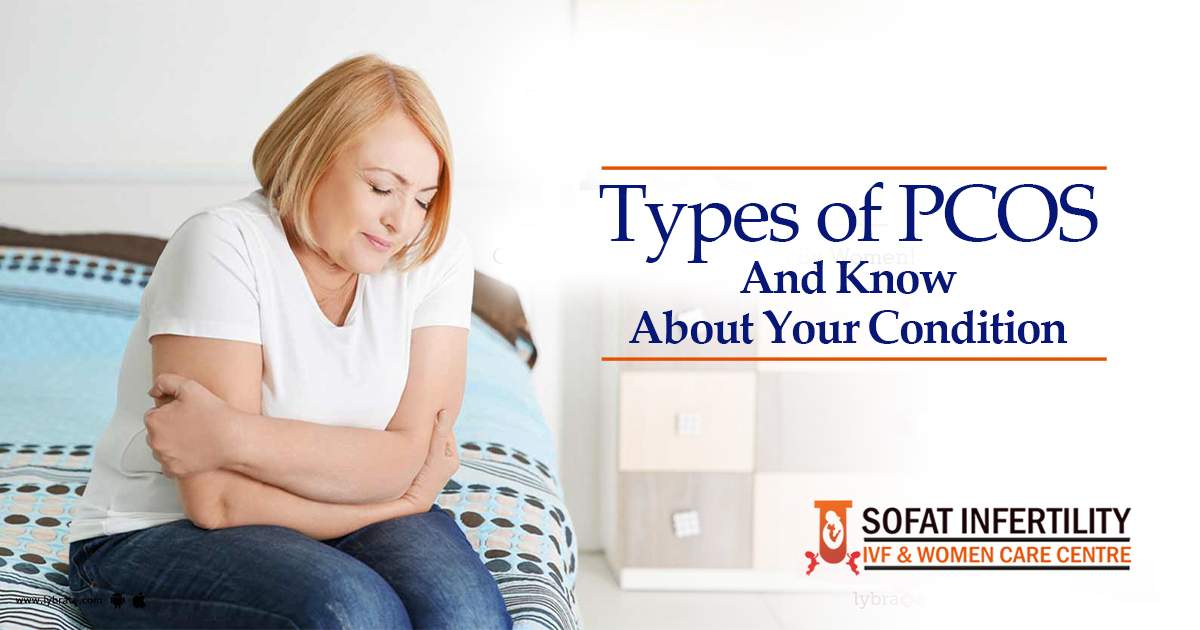 Types of PCOS and know about your condition