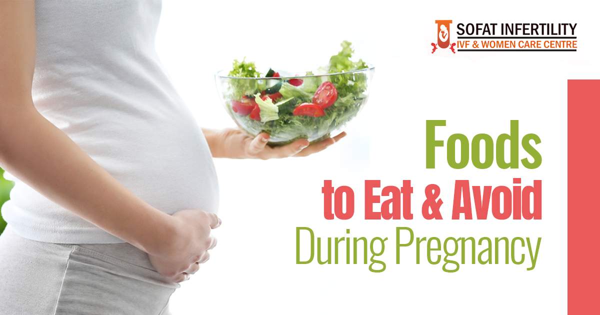 Foods to Eat & Avoid During Pregnancy