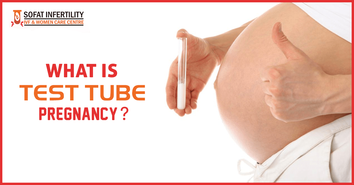 What is Test Tube Pregnancy
