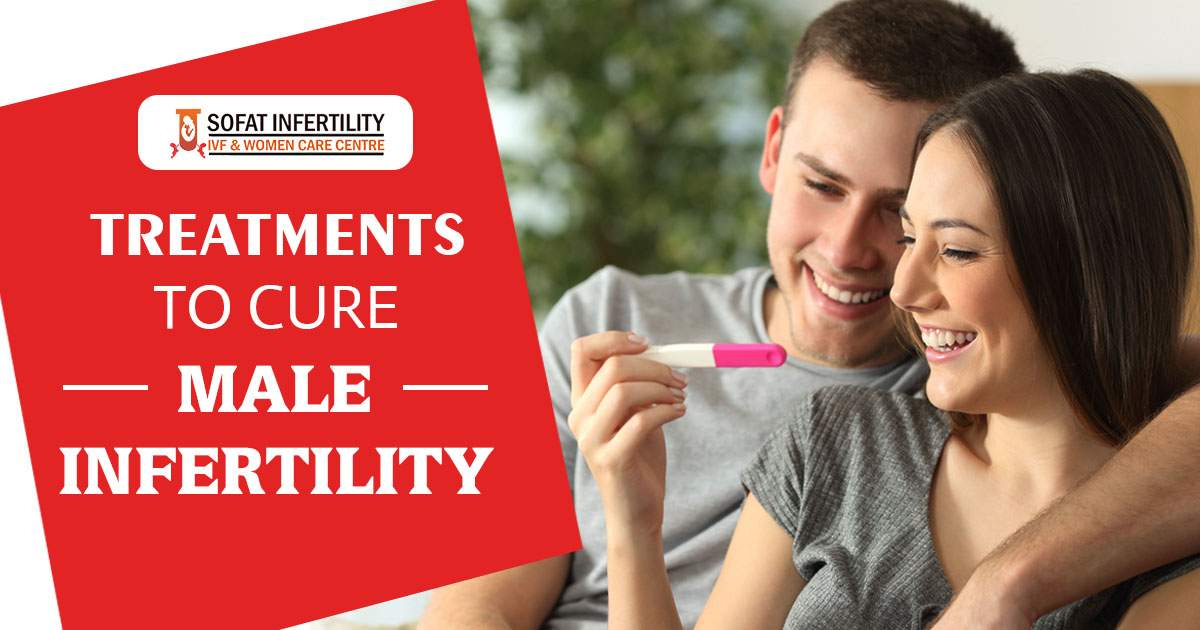 What Are The Different Treatments Available To Treat Male Infertility