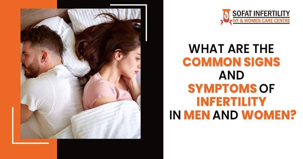 signs and symptoms of infertility in men and women