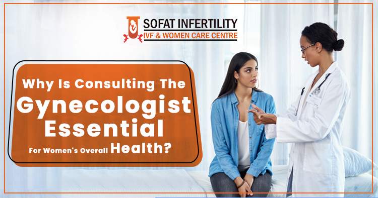 Why-is-consulting-the-gynecologist-essential-for-women's-overall-health