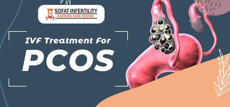 IVF Treatment For PCOS