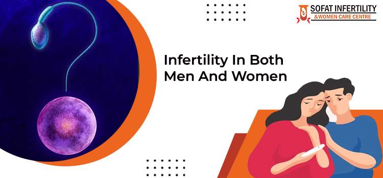 Infertility In Both Men And Women