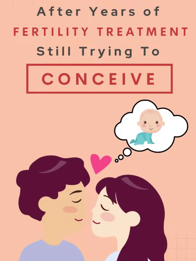Still Trying To Conceive After Years Of Fertility Treatment ?