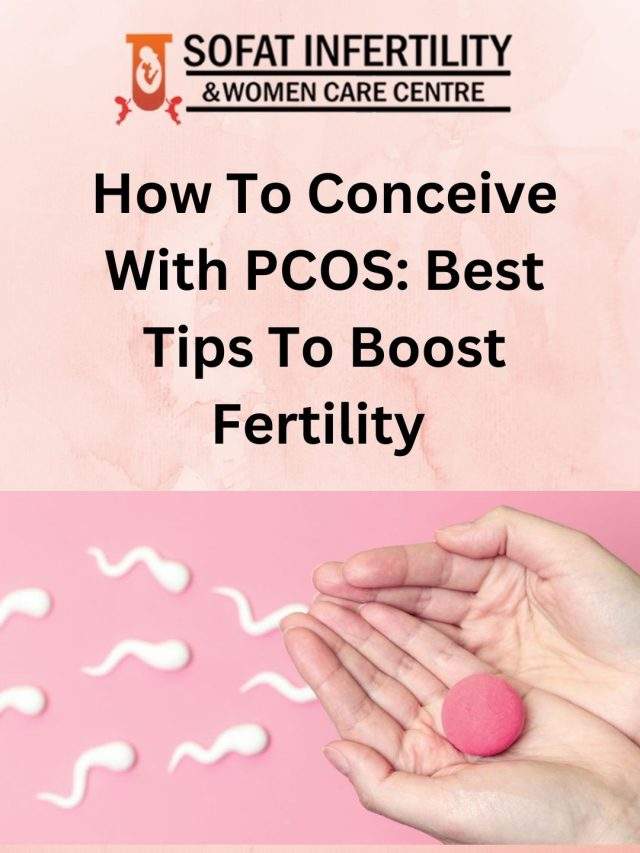 How To Conceive With PCOS: Best Tips To Boost Fertility