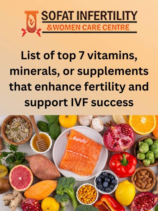 List of top 7 vitamins, minerals, or supplements that enhance fertility and support IVF success