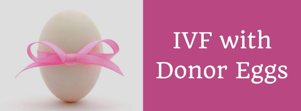 What is IVF, Egg donors And Its Procedure?