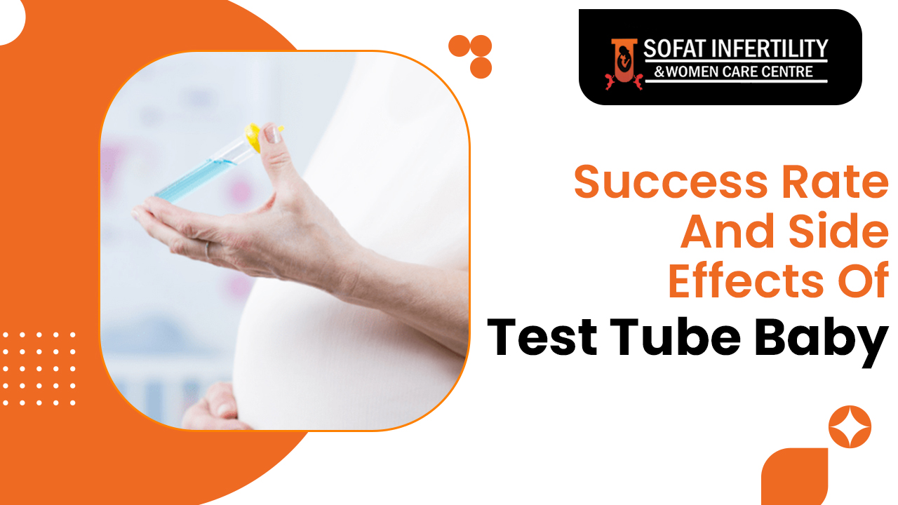 Success Rate And Side Effects Of Test Tube Baby