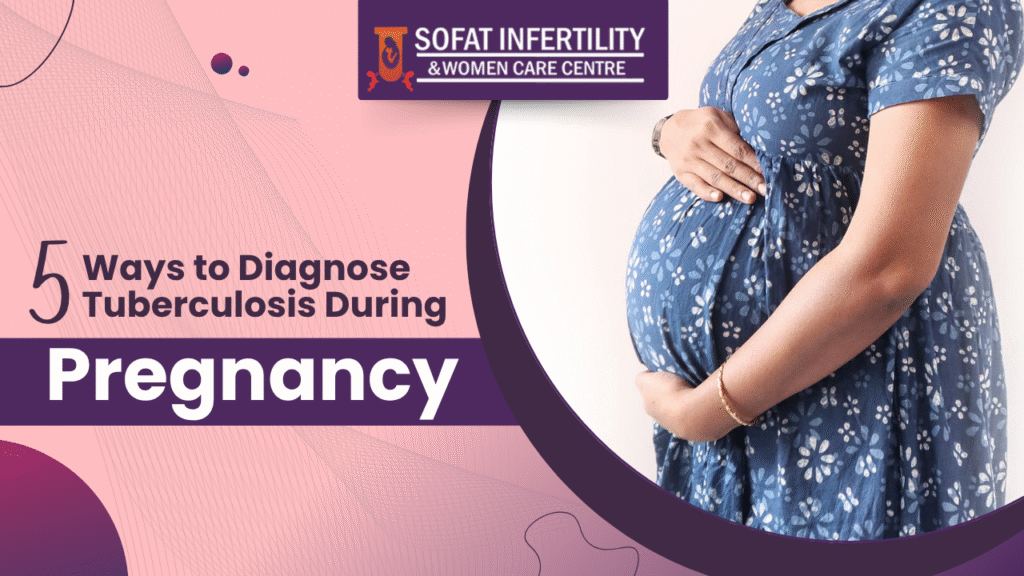Tuberculosis During Pregnancy