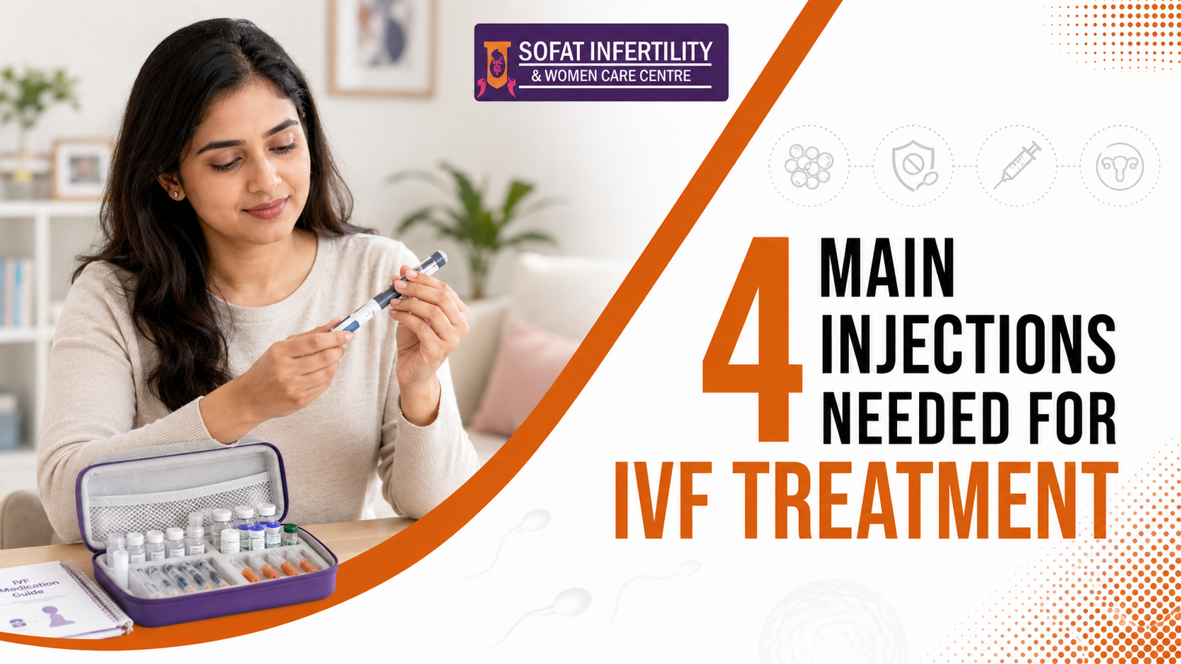 What Are The 4 Main Injections Needed For IVF Treatment?